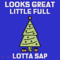 Little Full Lotta Sap Gift Christmas Vacation Funny Xmas Funny Gift Women's Tank Top thumb 5