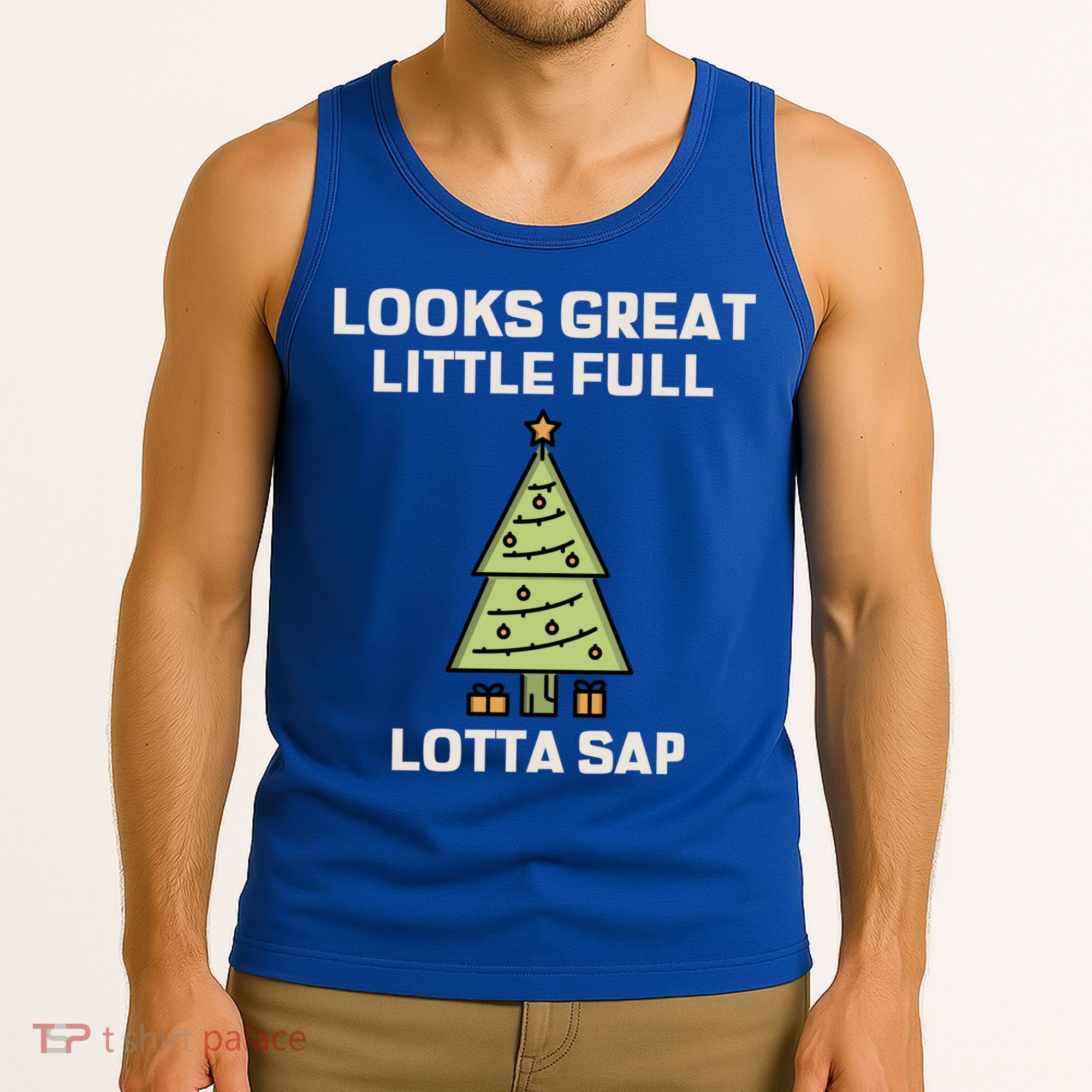 Little Full Lotta Sap Gift Christmas Vacation Funny Xmas Funny Gift Tank Top