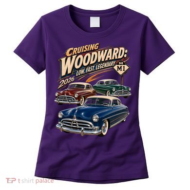Low Fast Legendary 2026 Woodward Classic Car Cruise Women's T-Shirt