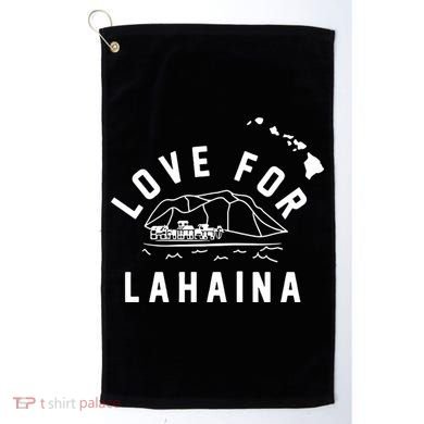 Love For Lahaina Strong Hawaii Golf Towel