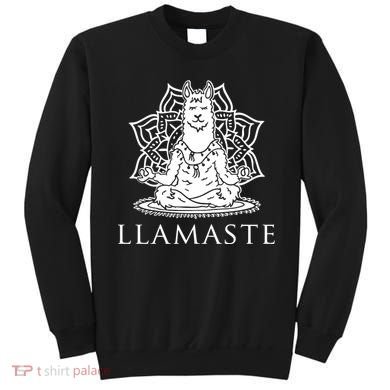Llamaste Funny Sweatshirt