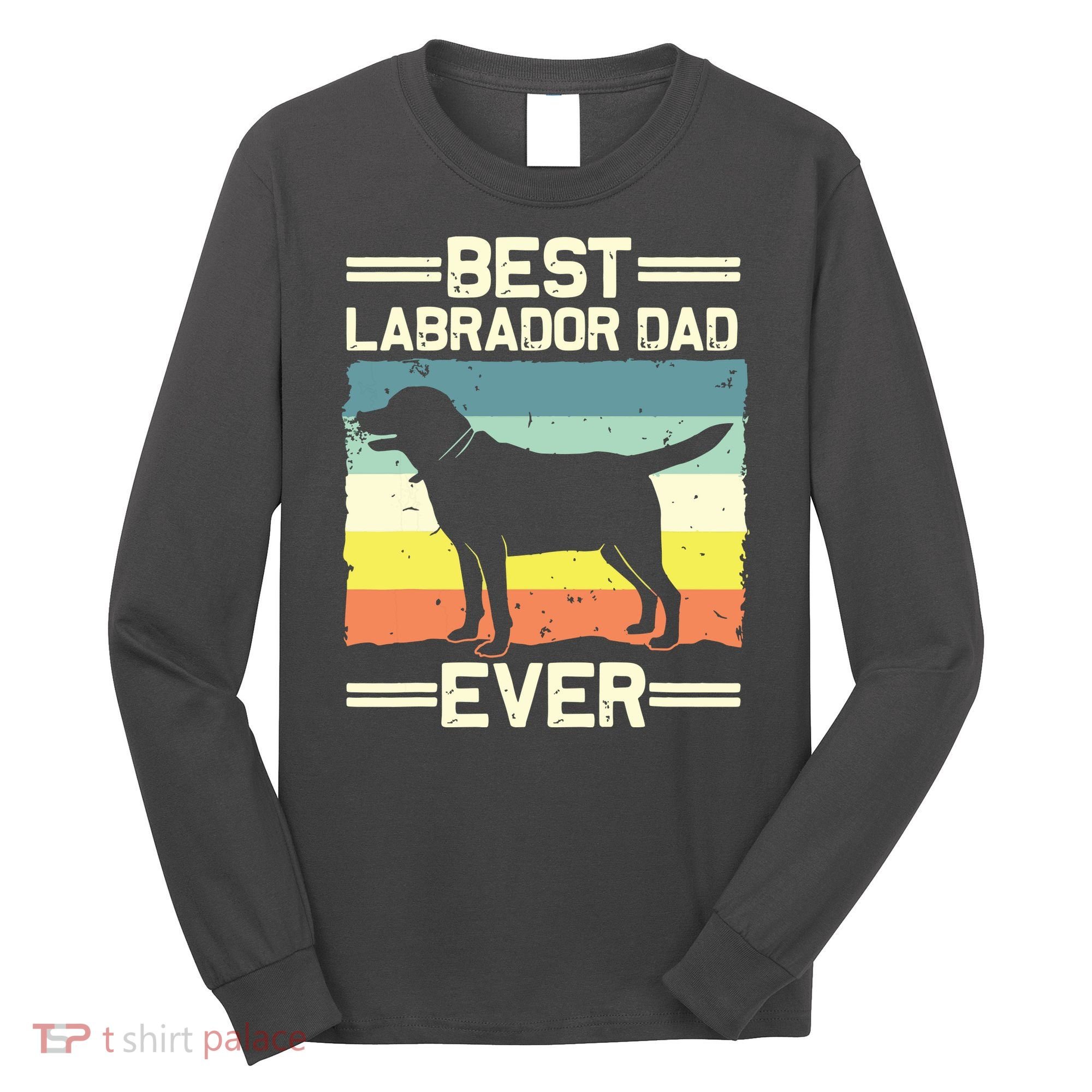 Labrador For Men Dad Black Lab Yellow Labrador Retriever Long Sleeve Shirt
