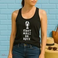 Louisiana First Make Da Roux Cajun Creole Cooking Women's Tank Top thumb 2