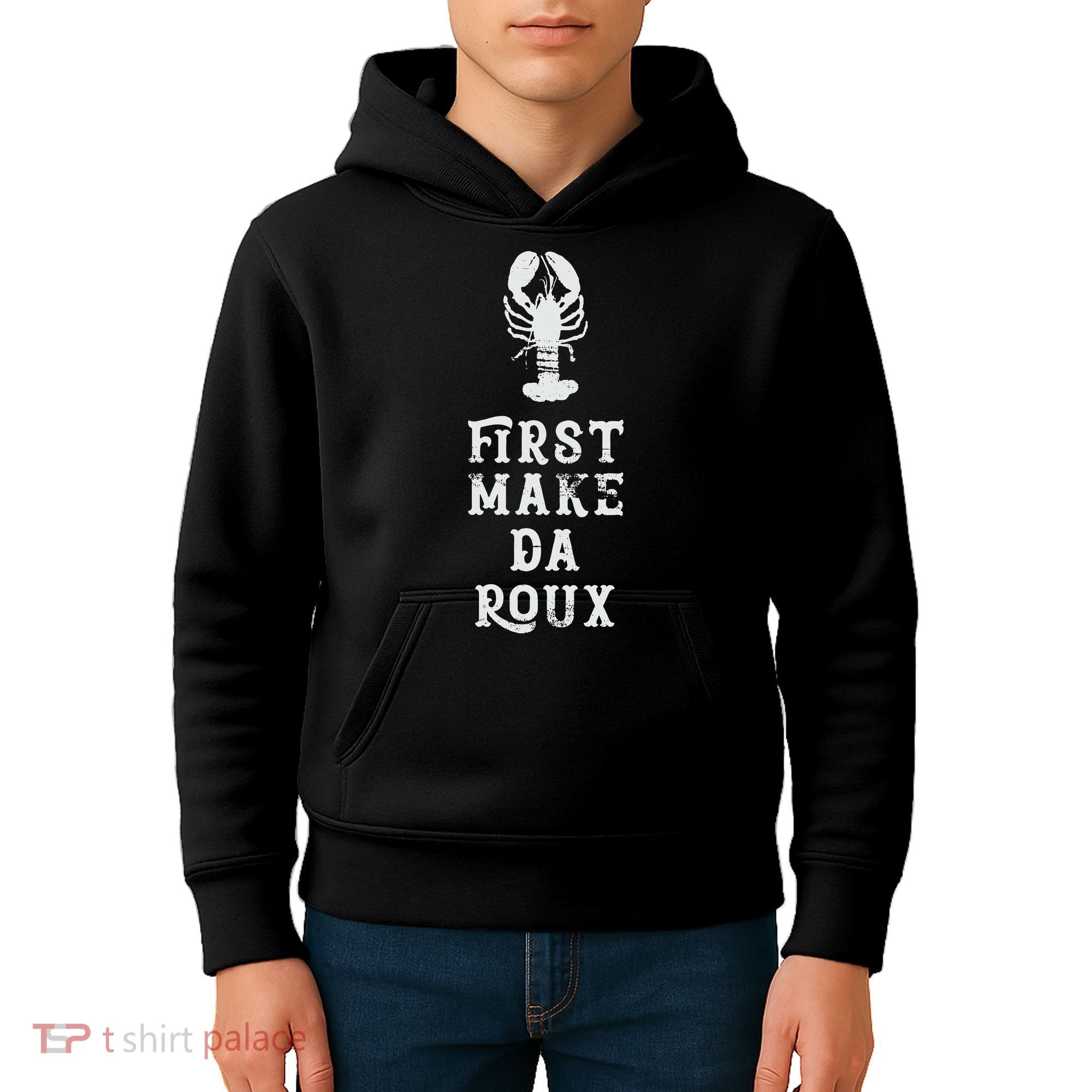 Louisiana First Make Da Roux Cajun Creole Cooking Kids Hoodie