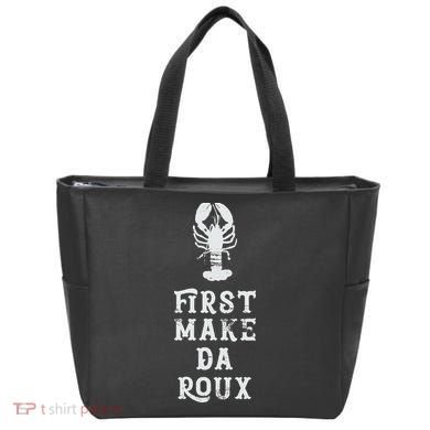 Louisiana First Make Da Roux Cajun Creole Cooking Tote Bag