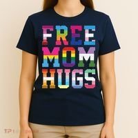 Lgbtq+ Free Mom Hugs T-Shirt thumb 4