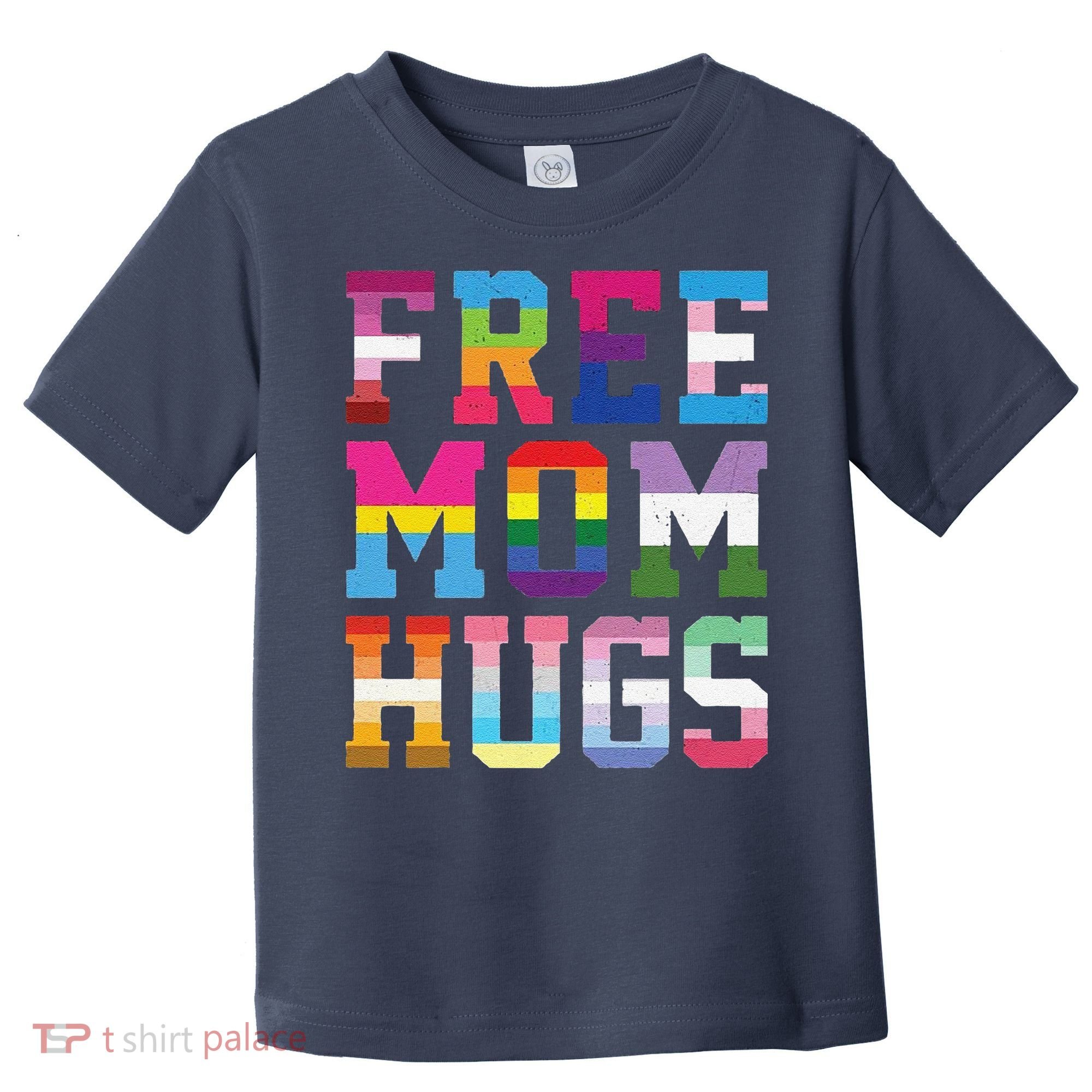 Lgbtq+ Free Mom Hugs Toddler T-Shirt