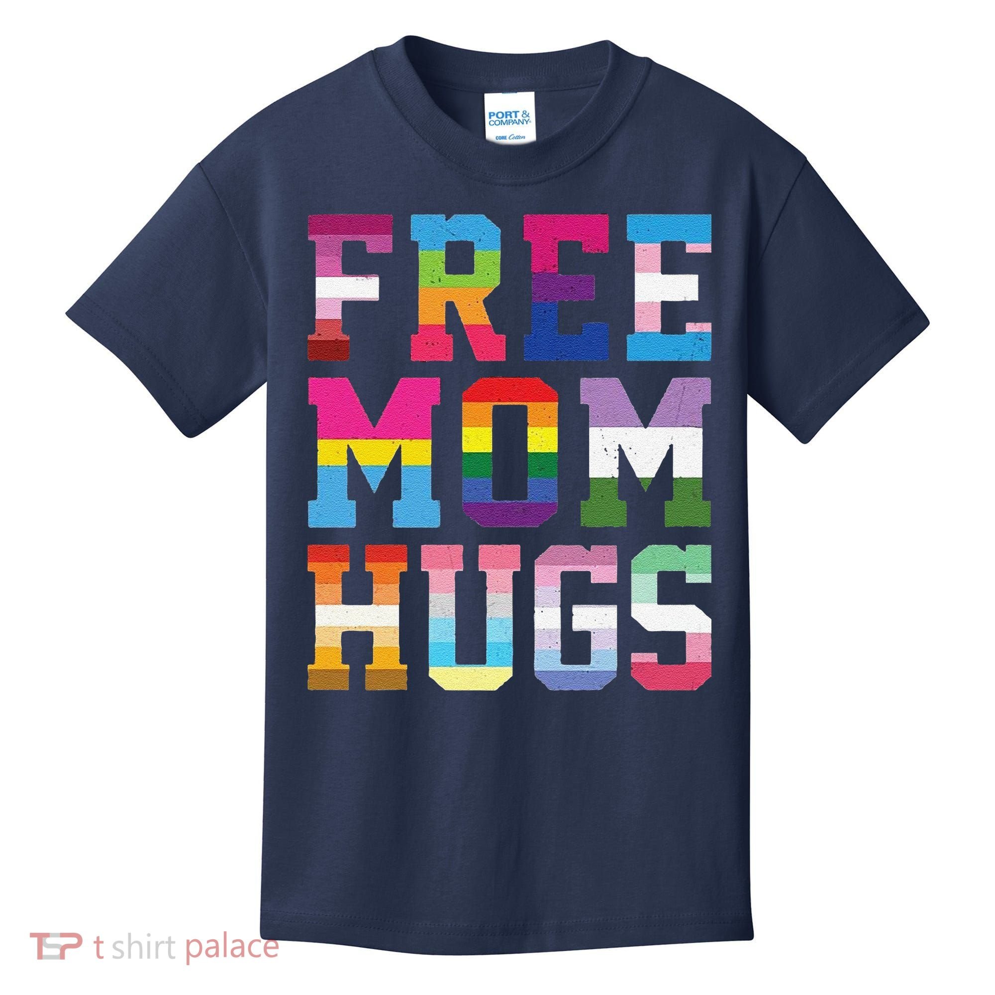 Lgbtq+ Free Mom Hugs Kids T-Shirt