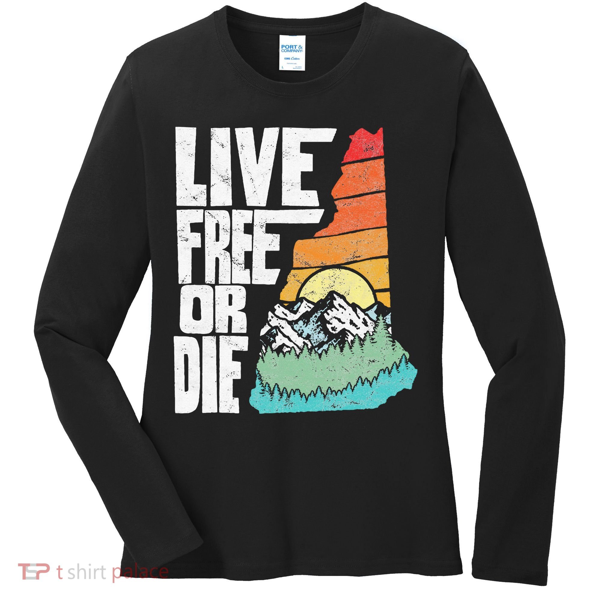 Live Free Or Die Retro New Hampshire Nature Graphic Women's Long Sleeve Shirt
