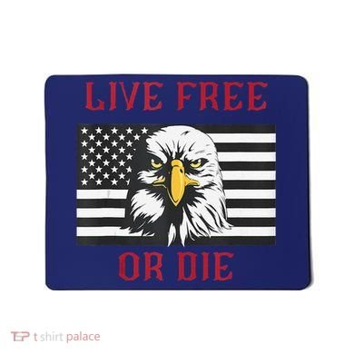 Live Free Or Die Bald Eagle American Flag Mousepad