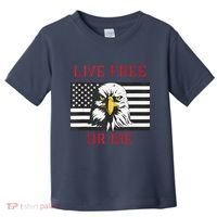 Live Free Or Die Bald Eagle American Flag Toddler T-Shirt thumb 0