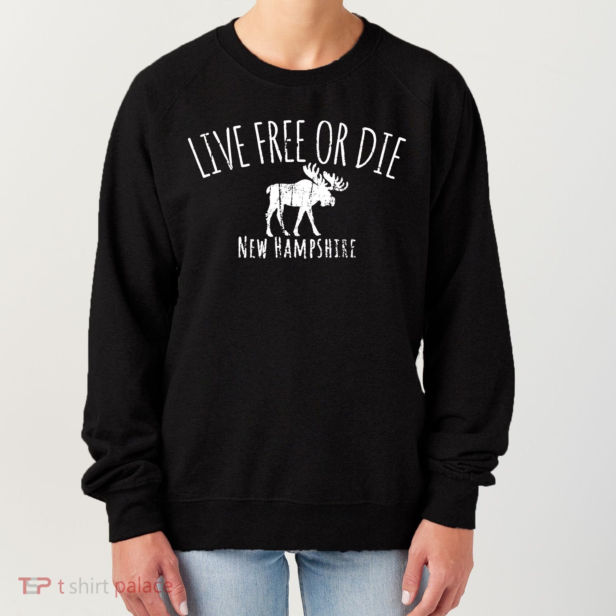Live Free Or Die New Hampshire Women's Sweatshirt