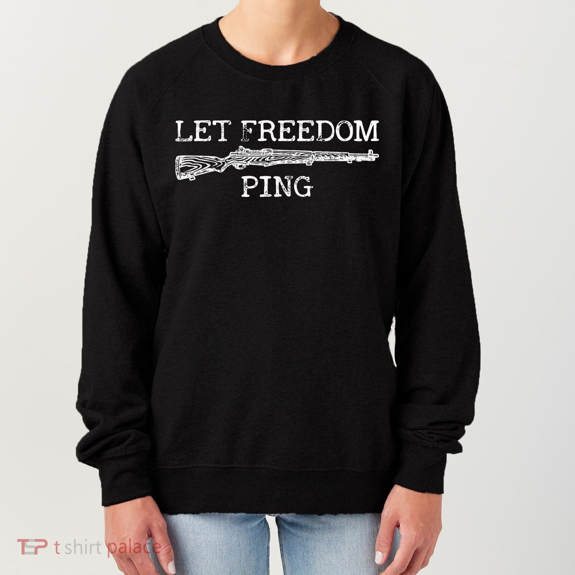 Let Freedom Ping Women's Sweatshirt