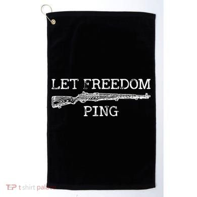 Let Freedom Ping Golf Towel
