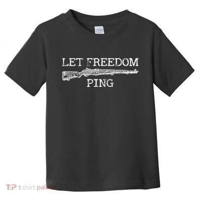 Let Freedom Ping Toddler T-Shirt
