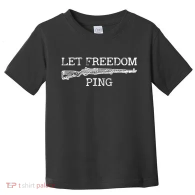 Let Freedom Ping Toddler T-Shirt