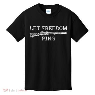 Let Freedom Ping Kids T-Shirt