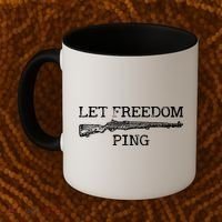 Let Freedom Ping Quote Coffee Mug thumb 2