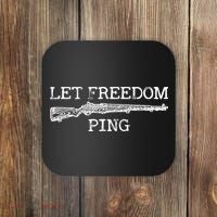 Let Freedom Ping Quote Coaster thumb 0