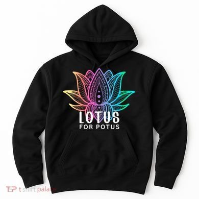 Lotus For Potus Kamala Harris Support Design Election 2024 Hoodie