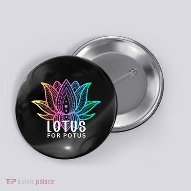 Lotus For Potus Kamala Harris Support Design Election 2024 Button