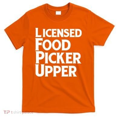 Licensed Food Picker Upper T-Shirt
