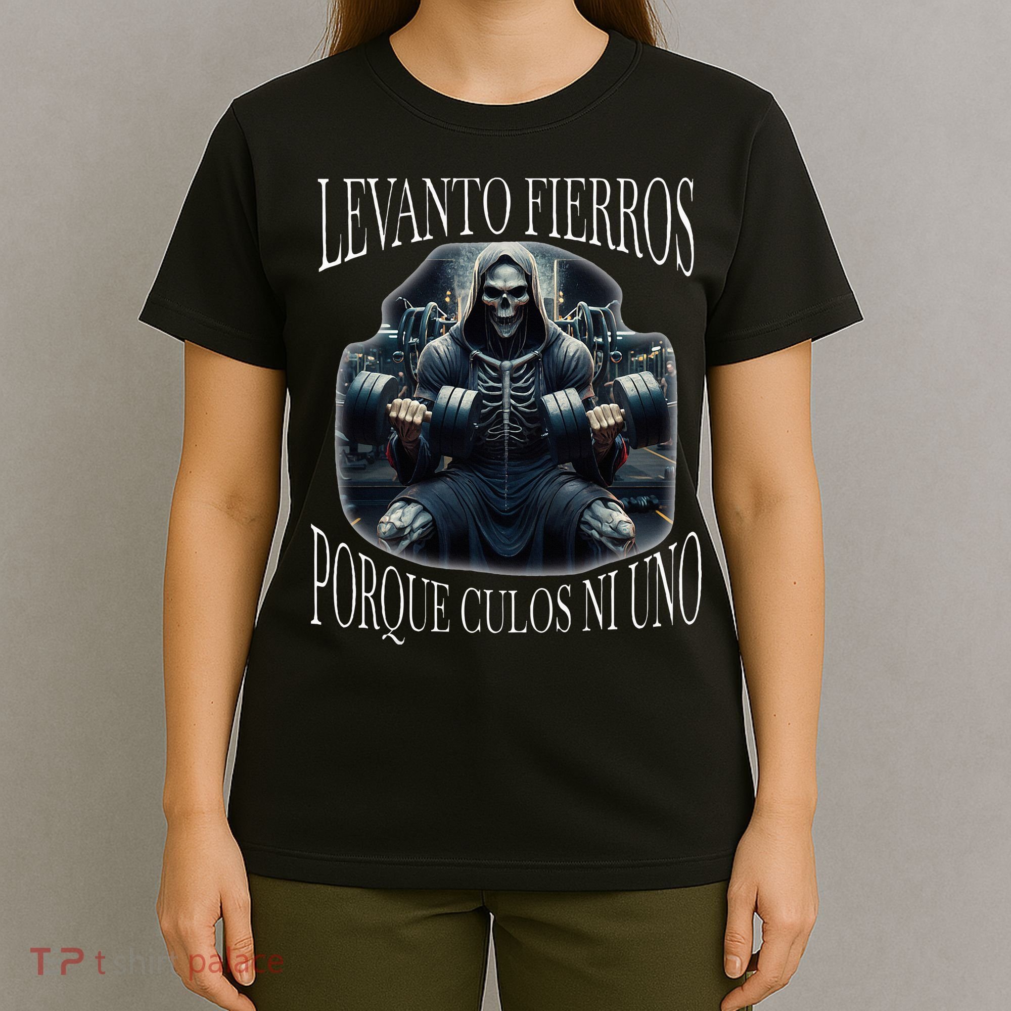 Levanto Fierros Porque Calacas Chidas Gym T-Shirt