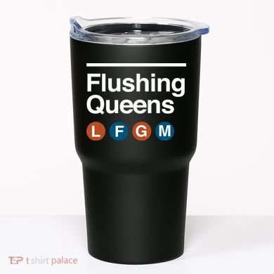 LFGM Flushing Queens Tumbler