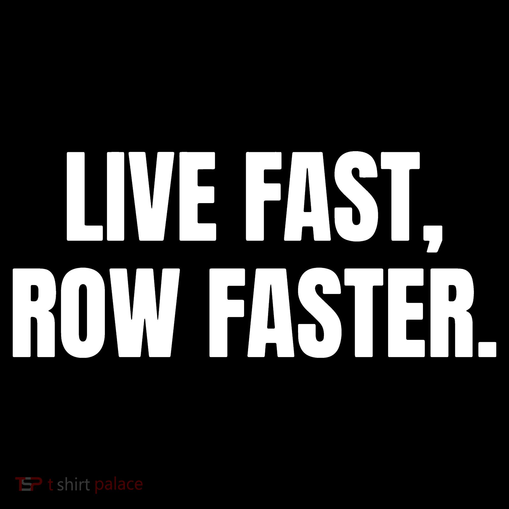 Live Fast, Row Faster Rowing Crew Team Women's Hoodie