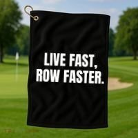 Live Fast, Row Faster Rowing Crew Team Golf Towel thumb 1
