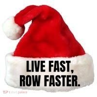 Live Fast, Row Faster Rowing Crew Team Santa Hat thumb 0