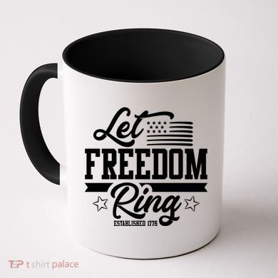 Let Freedom Ring Established 1776 Coffee Mug