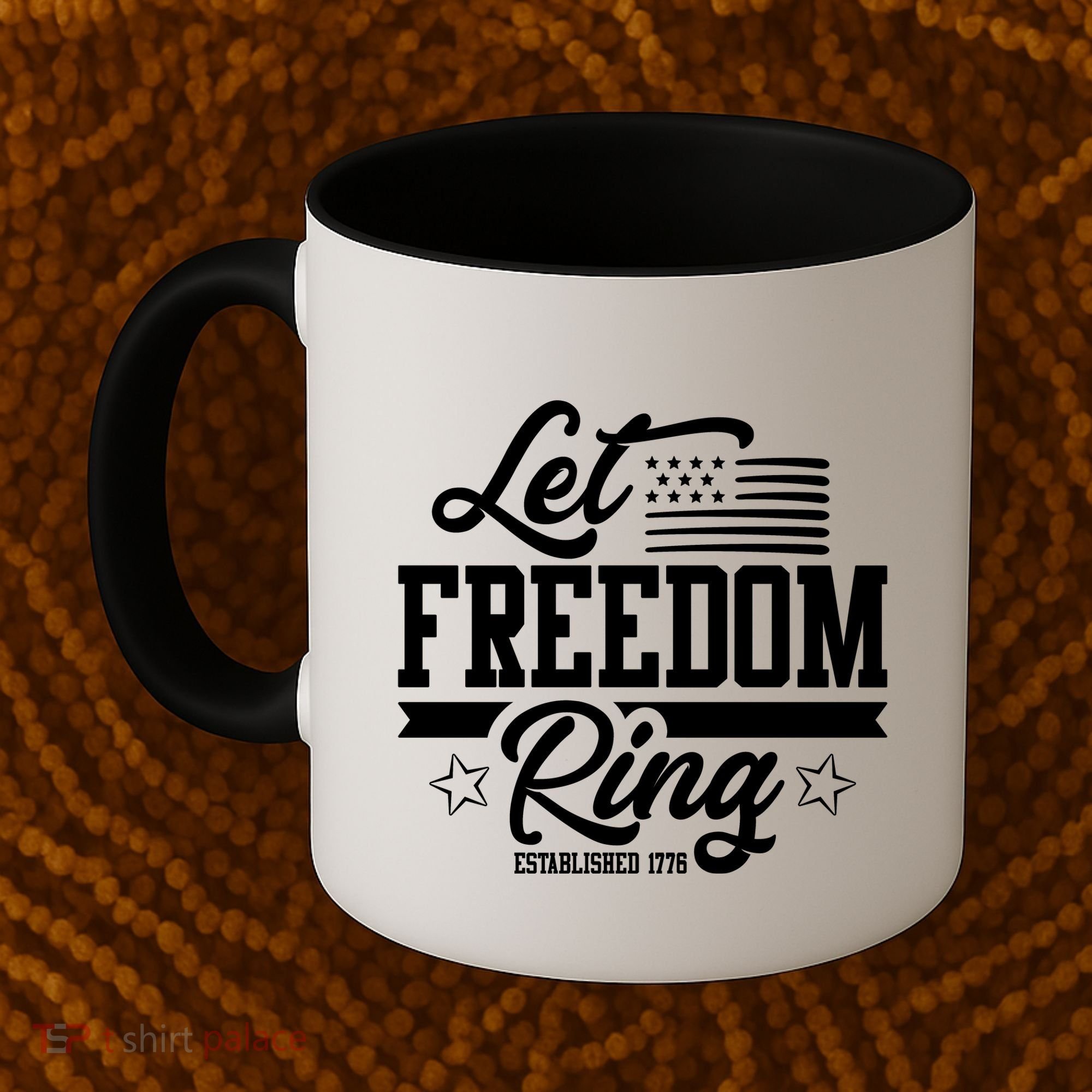 Let Freedom Ring Established 1776 Coffee Mug