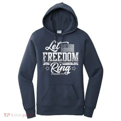 Let Freedom Ring Established 1776 Women's Hoodie