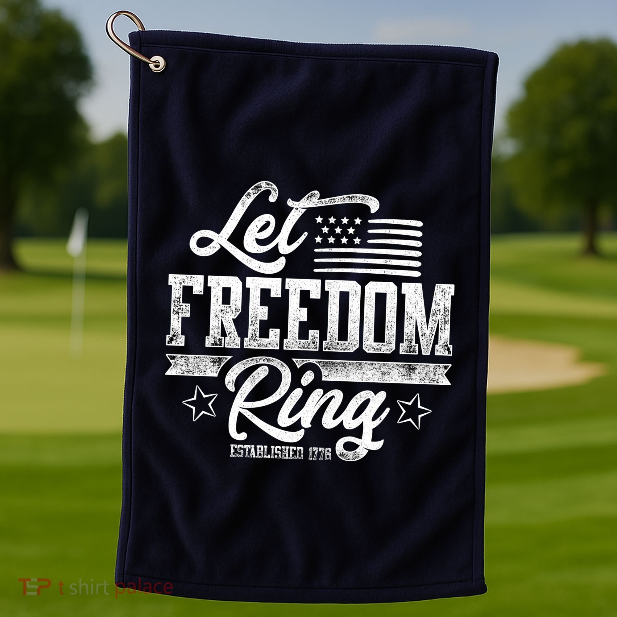 Let Freedom Ring Established 1776 Golf Towel