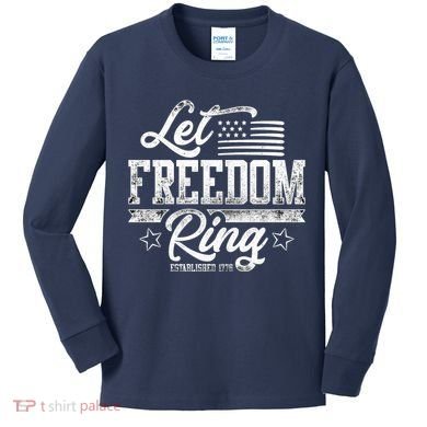 Let Freedom Ring Established 1776 Kids Long Sleeve Shirt