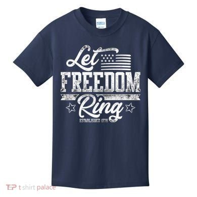 Let Freedom Ring Established 1776 Kids T-Shirt