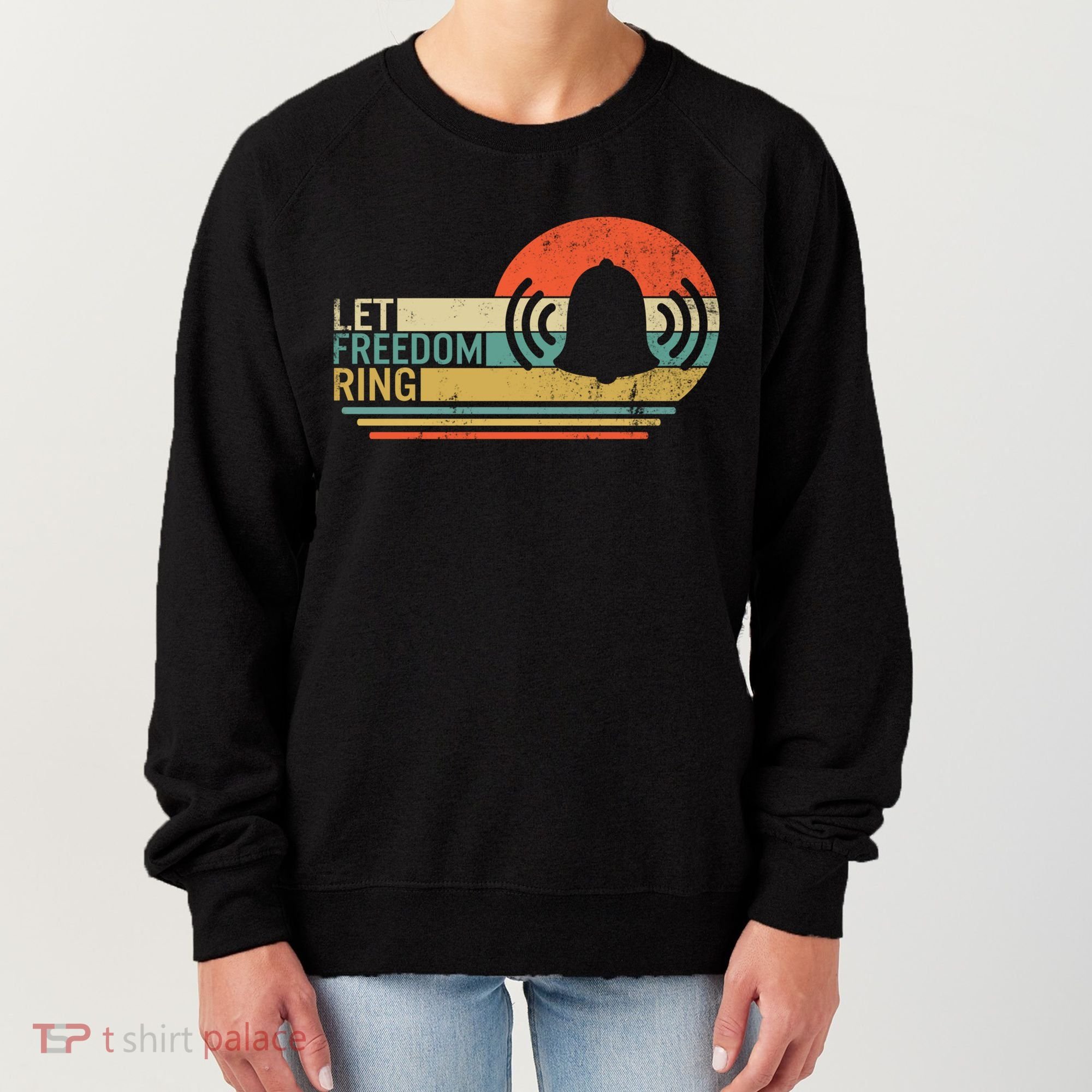 Let Freedom Ring Martin Luther King Mlk Day Independence Day Cute Gift Women's Sweatshirt
