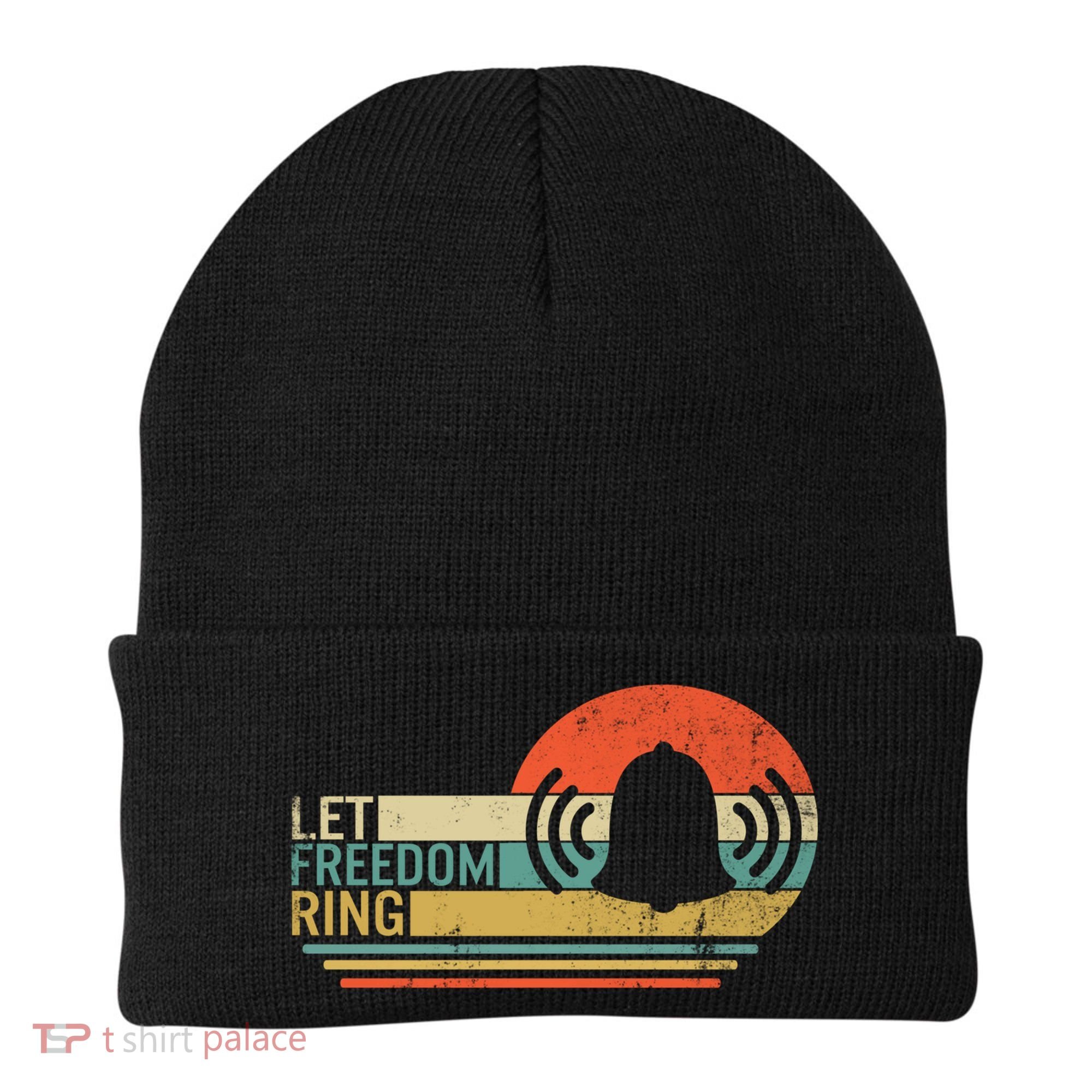 Let Freedom Ring Martin Luther King Mlk Day Independence Day Cute Gift Beanie