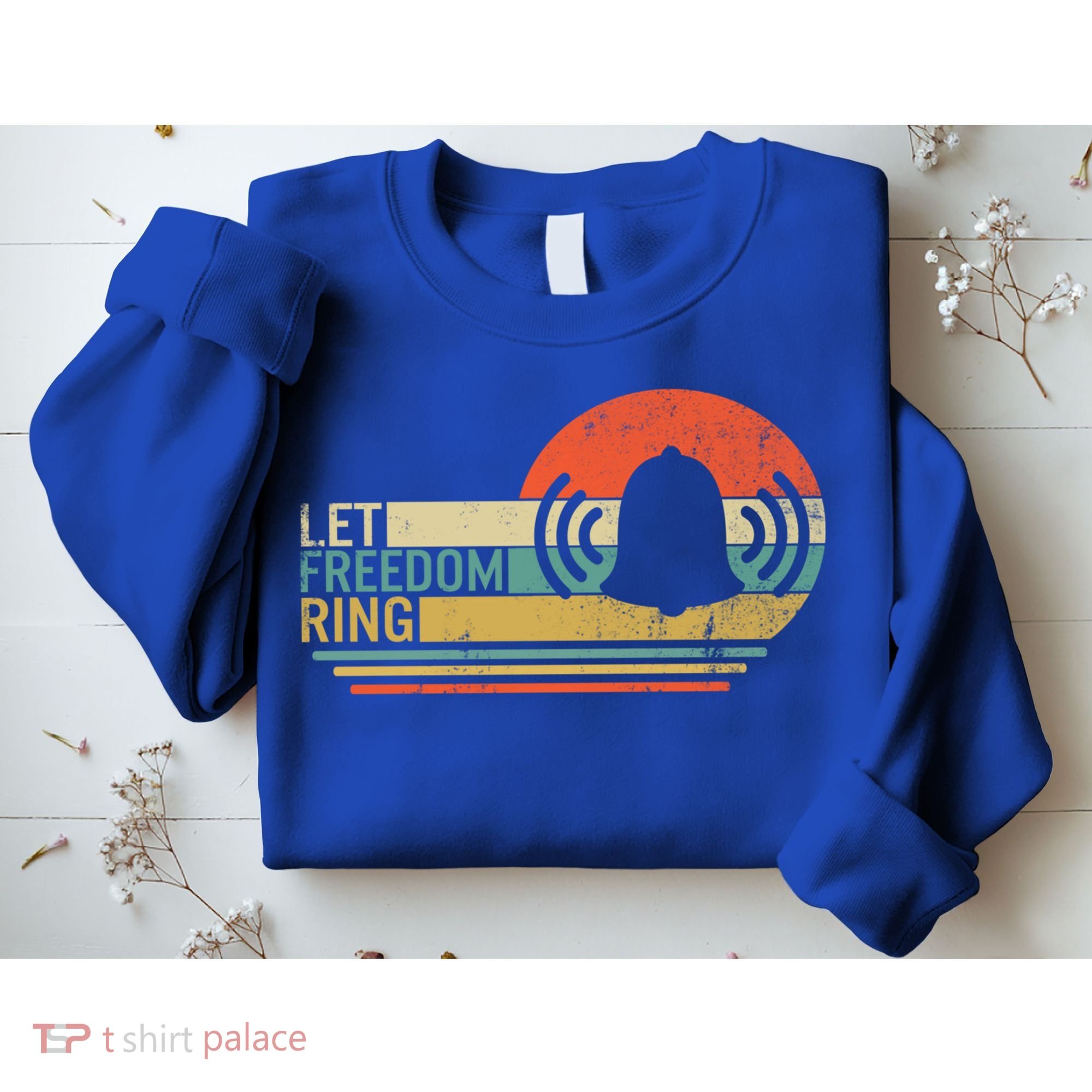 Let Freedom Ring Martin Luther King Mlk Day Independence Day Cute Gift Sweatshirt