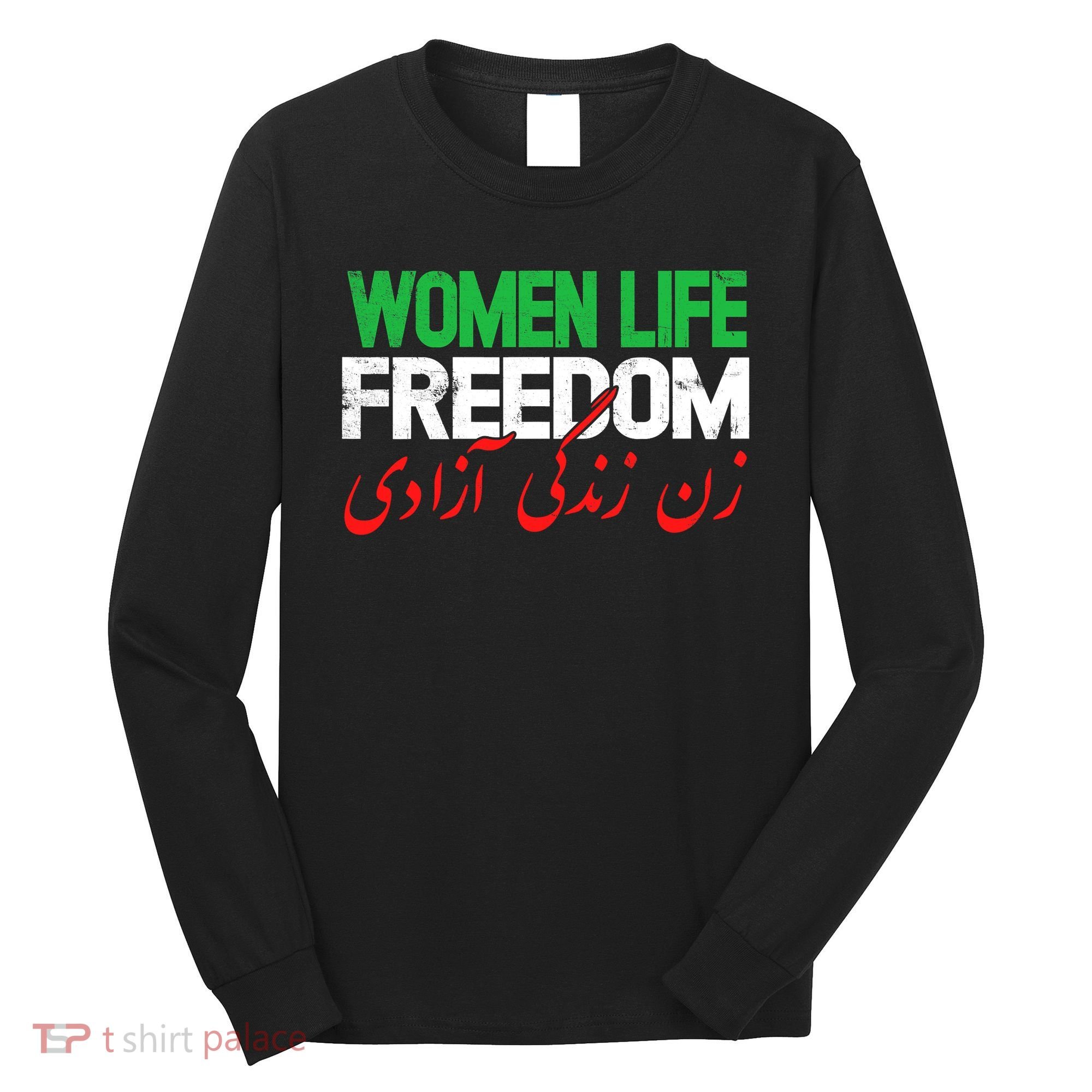  Life Freedom Support Persian Zan Zendegi Azadi Long Sleeve Shirt