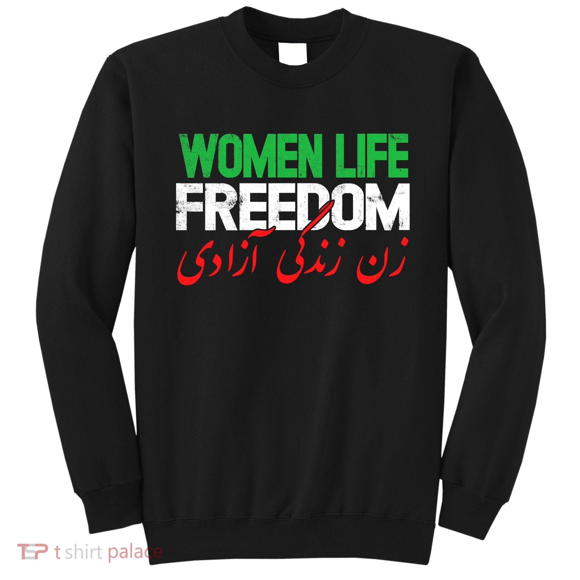 Life Freedom Support Persian Zan Zendegi Azadi Sweatshirt