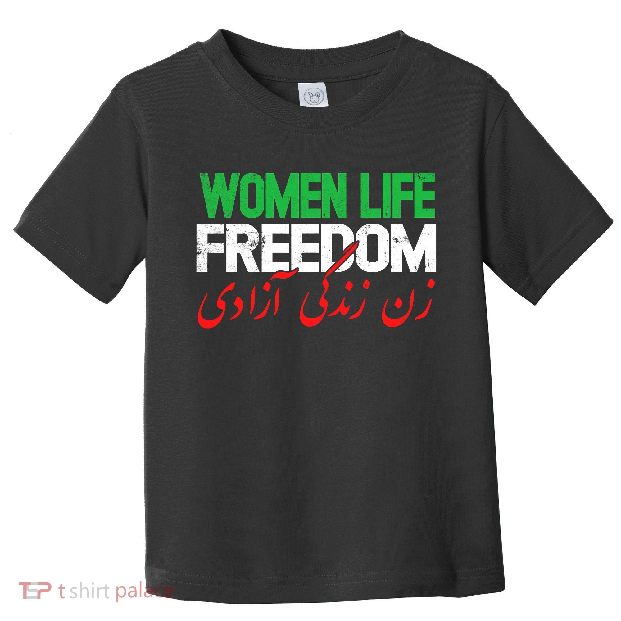  Life Freedom Support Persian Zan Zendegi Azadi Toddler T-Shirt