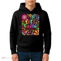 Lets Fiesta San Antonio Texas Cinco De Mayo Fiesta Squad Kids Hoodie thumb 4