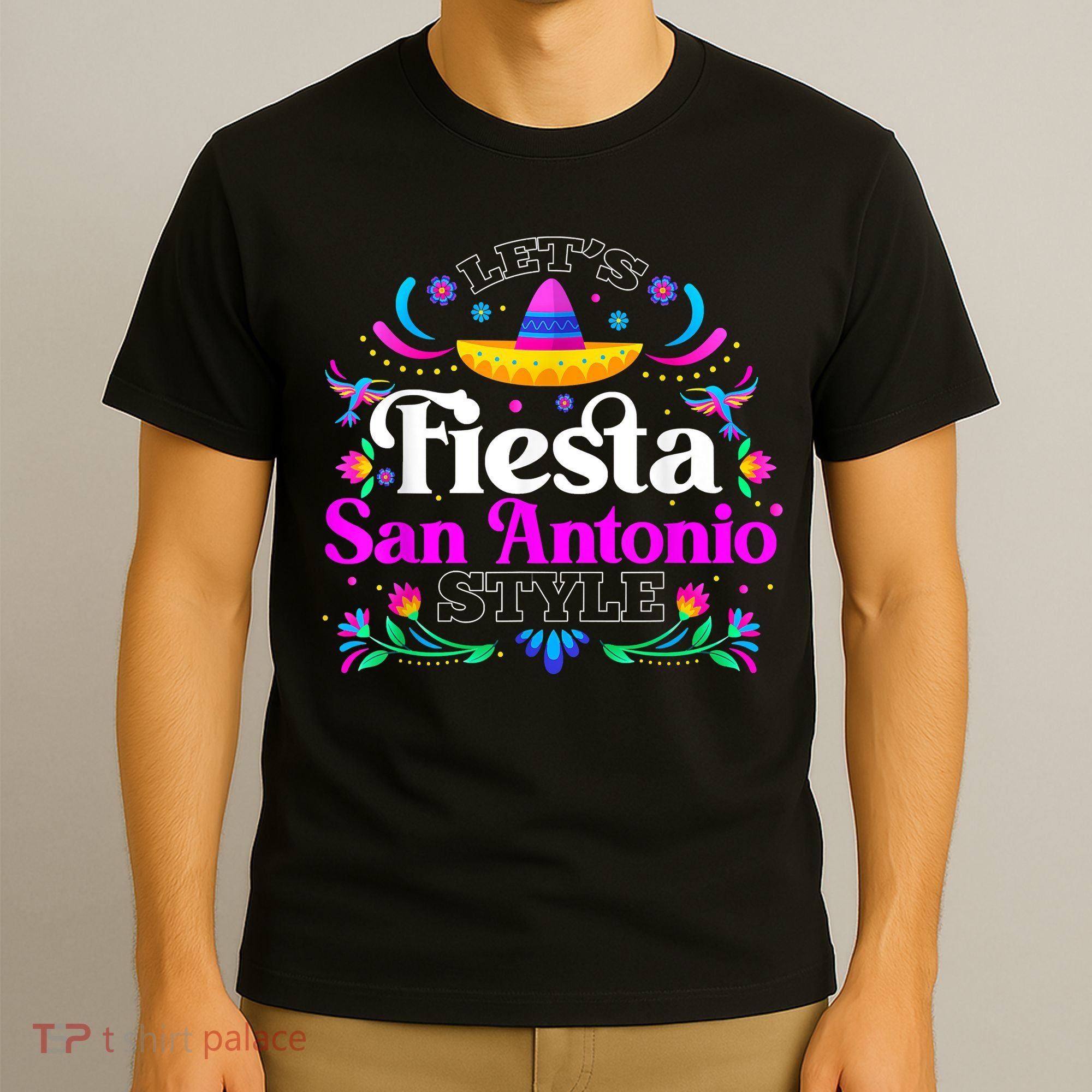 Let's Fiesta San Antonio Style Party Happy Cinco De Mayo T-Shirt
