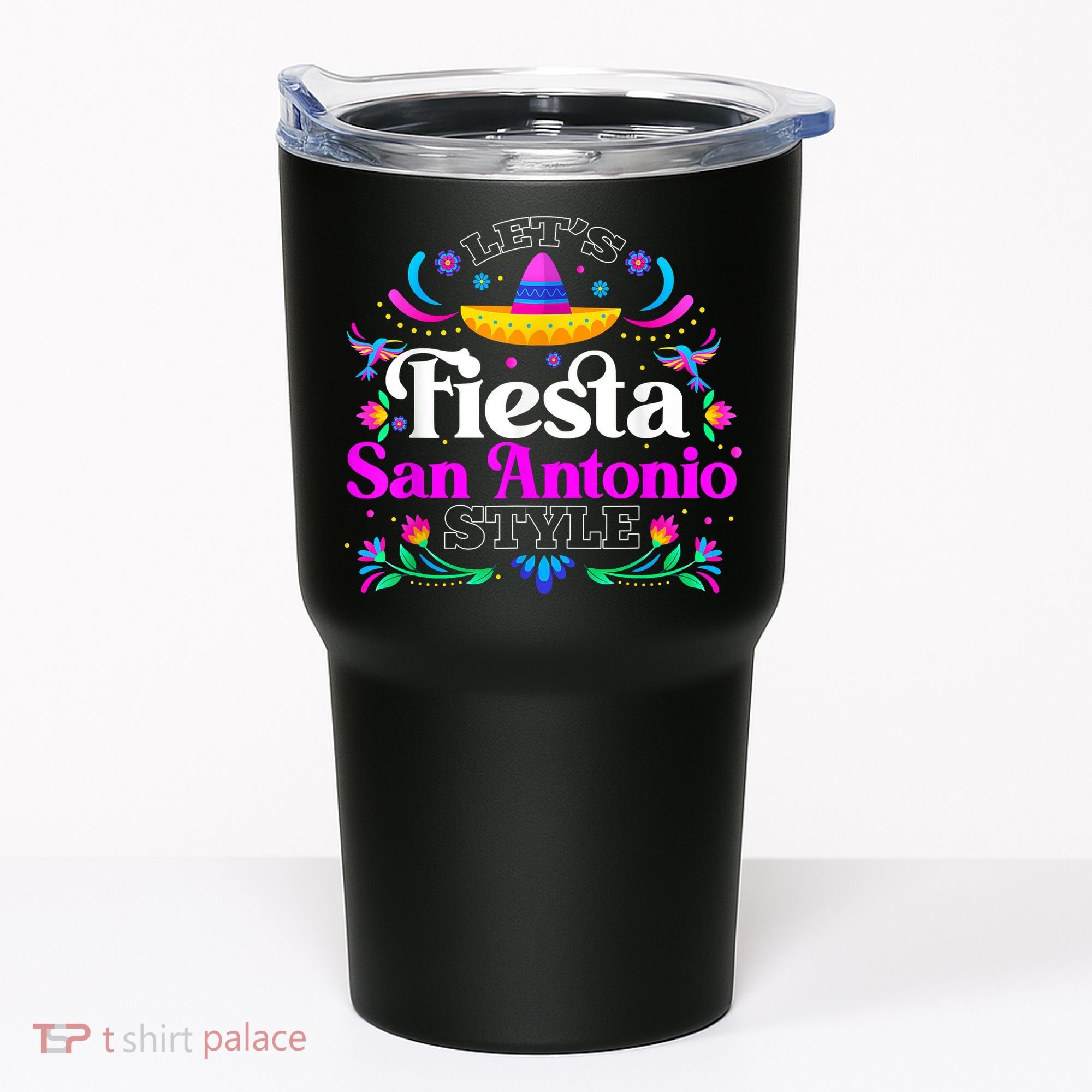 Let's Fiesta San Antonio Style Party Happy Cinco De Mayo Tumbler