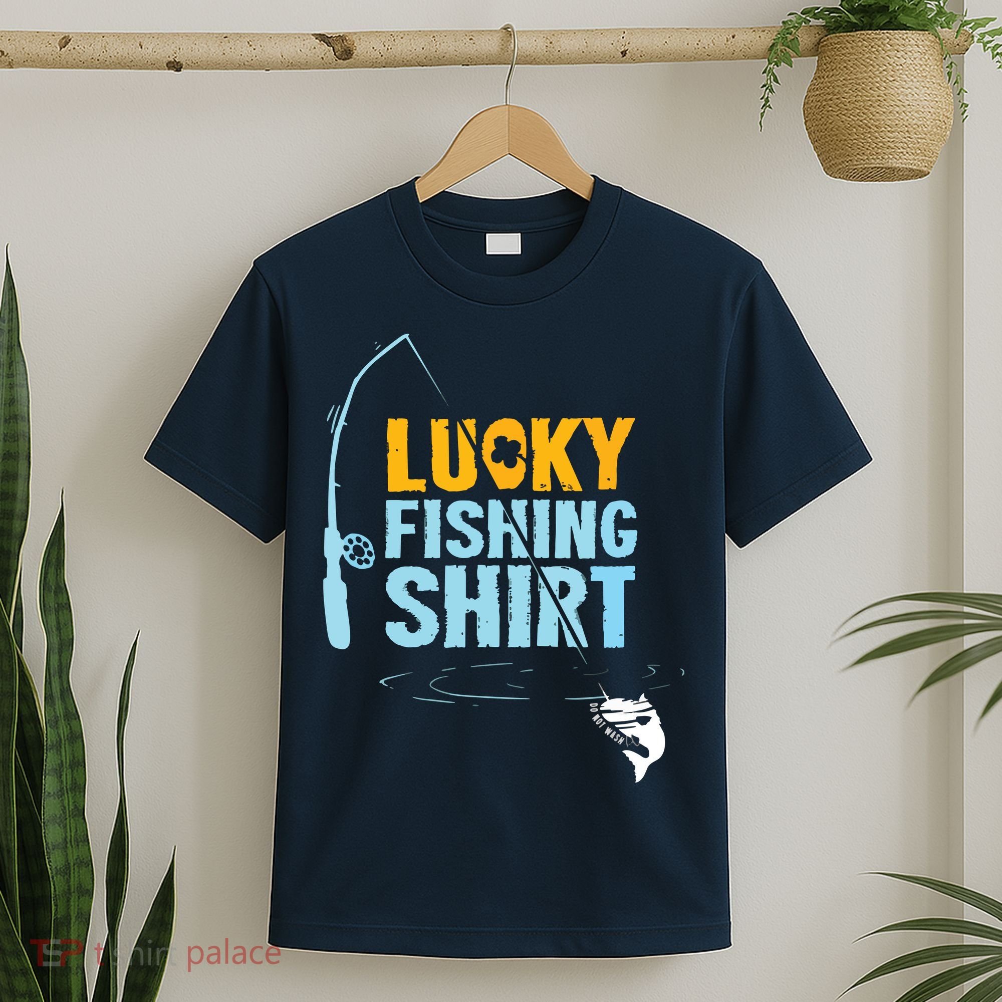 Lucky Fishing Shirts For A Fisherman T-Shirt