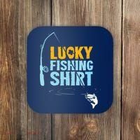 Lucky Fishing Shirts For A Fisherman Coaster thumb 0
