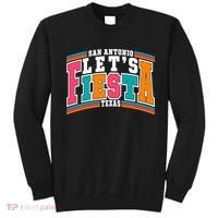 Lets Fiesta San Antonio Texas Mexican Party Sweatshirt thumb 0