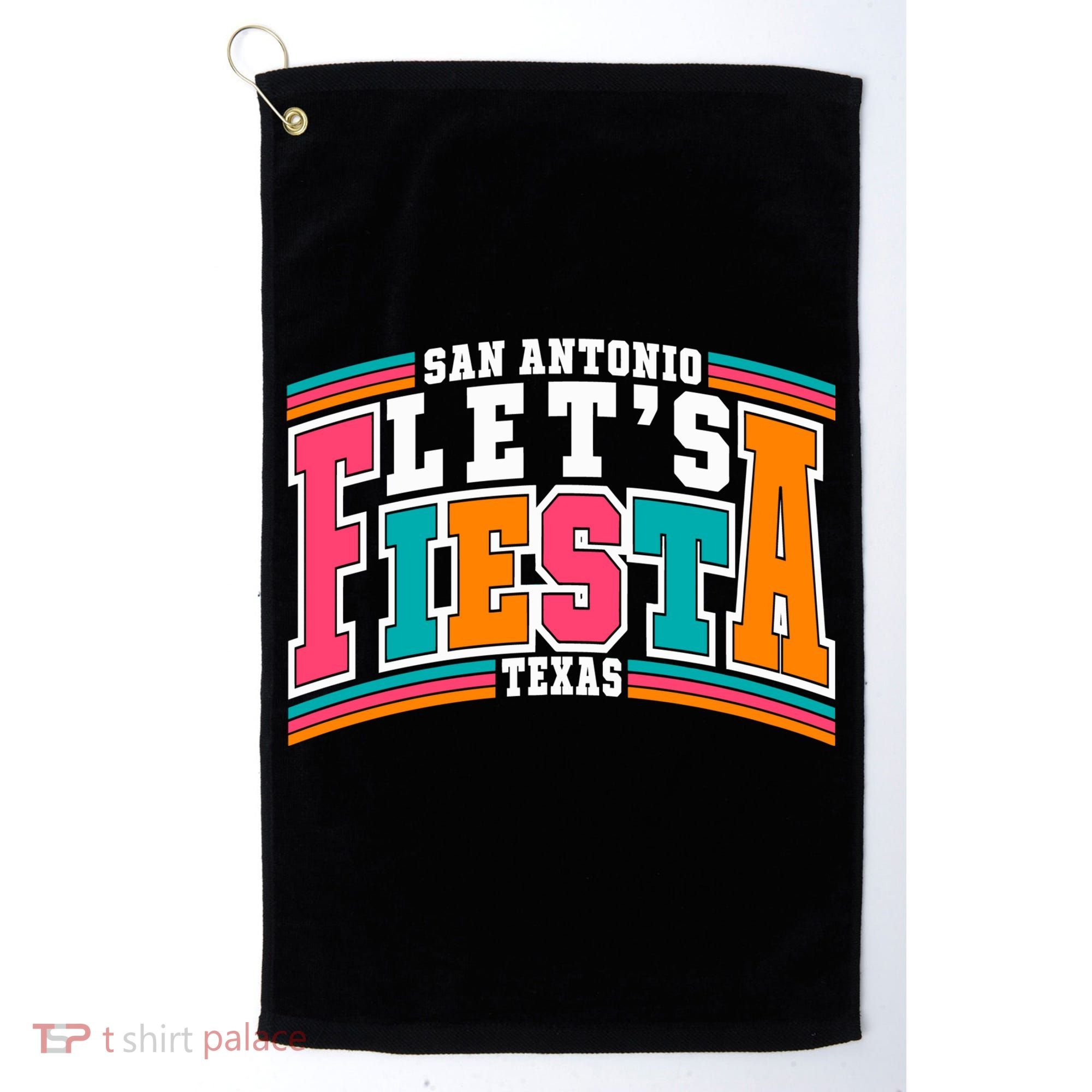 Lets Fiesta San Antonio Texas Mexican Party Golf Towel